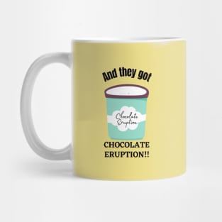 Goonies/Chocolate Eruption Mug